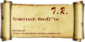 Trebitsch Renáta névjegykártya